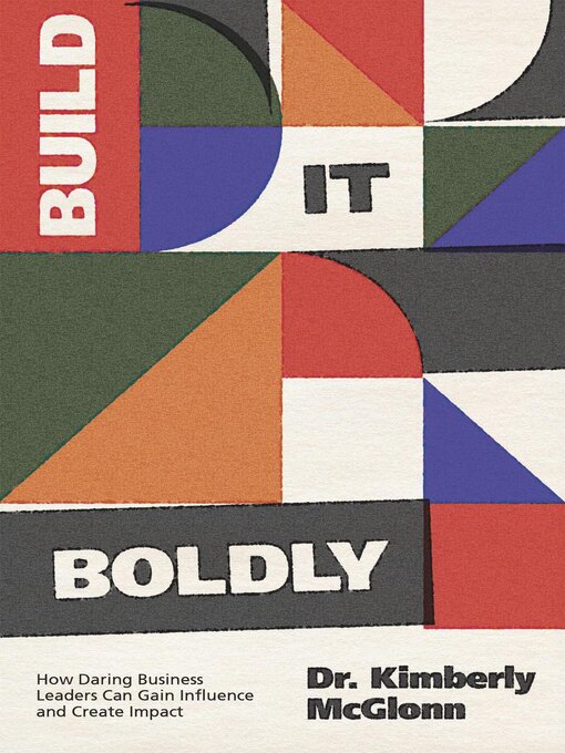 Title details for Build It Boldly by Kimberly McGlonn - Available
